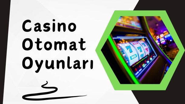 Casino Otomat Oyunları