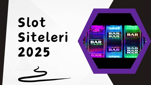 Slot Siteleri 2025